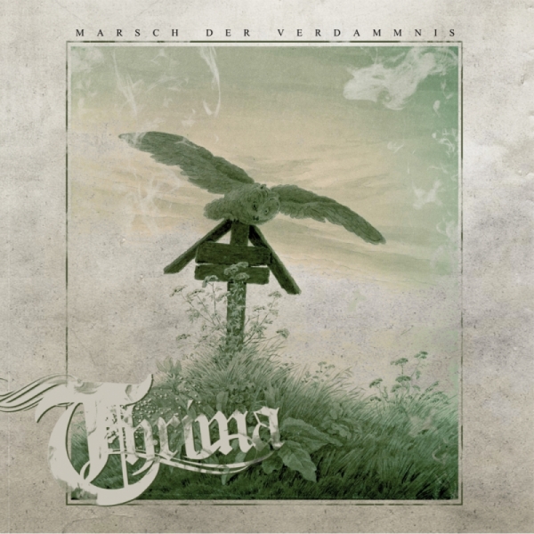 Thrima -Marsch der Verdammnis- Thrima -Marsch der Verdammnis-