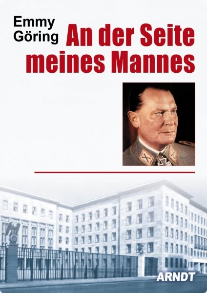 Buch - Emmy Göring - An der Seite meines Mannes Buch - Emmy Göring - An der Seite meines Mannes