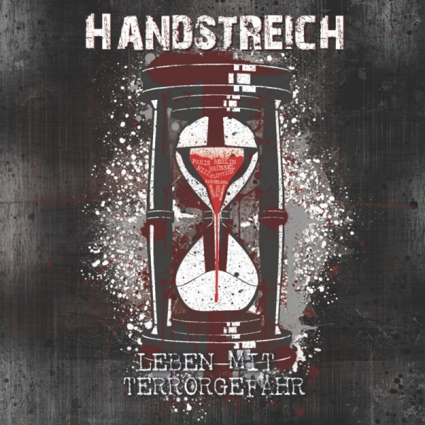 Handstreich -Leben mit Terrorgefahr- Handstreich -Leben mit Terrorgefahr-