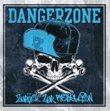 Dangerzone -Zurück zur Rebellion- Dangerzone -Zurück zur Rebellion-