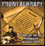 Frontalkraft -Lieder die wir für Deutschland schrieben- Frontalkraft -Lieder die wir für Deutschland schrieben-