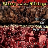 Bisson and the Vikings / Filopatria - Vikings meet the Spartans Bisson and the Vikings / Filopatria - Vikings meet the Spartans