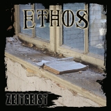 Ethos- Zeitgeist Ethos- Zeitgeist