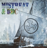 Bandeira de Combate & Mistreat -Pro Patria Fiant Eximia/I'm not led, I lead! Bandeira de Combate & Mistreat -Pro Patria Fiant Eximia/I'm not led, I lead!