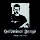 HOLSTEINER JUNGS - EIN LETZTER GRUß - CD HOLSTEINER JUNGS - EIN LETZTER GRUß - CD