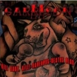 Garrison Vol.2 - Kill Baby Kill, Deaths Head & Ravenous Garrison Vol.2 - Kill Baby Kill, Deaths Head & Ravenous