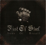 Fist of Steel - Sons of Brazil Fist of Steel - Sons of Brazil