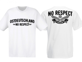 T-Hemd - Ostdeutschland - No Respect - weiß/schwarz - Motiv 1 T-Hemd - Ostdeutschland - No Respect - weiß/schwarz - Motiv 1