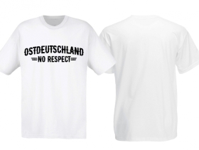 T-Hemd - Ostdeutschland - No Respect - weiß/schwarz - Motiv 2 T-Hemd - Ostdeutschland - No Respect - weiß/schwarz - Motiv 2