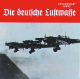 Historische Dokumentation - Die deutsche Luftwaffe 2CDs Historische Dokumentation - Die deutsche Luftwaffe 2CDs