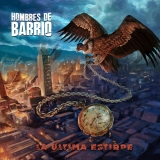 Hombres de Barrio -La ultima Estirpe- +++DIGI+++ Hombres de Barrio -La ultima Estirpe- +++DIGI+++
