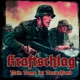 Kraftschlag - Meine Name ist Deutschland Kraftschlag - Meine Name ist Deutschland