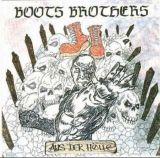 Boots Brothers - Aus der Hölle + Bonus CD Boots Brothers - Aus der Hölle + Bonus CD