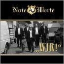 Noie Werte - Wir Digipack +++NUR WENIGE DA+++ Noie Werte - Wir Digipack +++NUR WENIGE DA+++