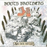 Boots Brothers - Aus der Hölle - LP Boots Brothers - Aus der Hölle - LP