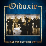 Oidoxie - Kann denn Glatze Sünde sein? Oidoxie - Kann denn Glatze Sünde sein?