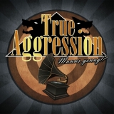 True Aggression - Manns genug!? True Aggression - Manns genug!?