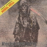 Liberty 37/ Rebel Hell - When death comes knocking Liberty 37/ Rebel Hell - When death comes knocking