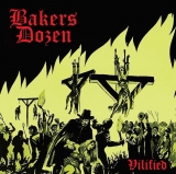 Bakers Dozen - Vilified Bakers Dozen - Vilified
