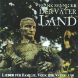 Frank Rennicke -Der Väter Land- CD Frank Rennicke -Der Väter Land- CD