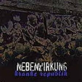 Nebenwirkung - Kranke Republik +++EINZELSTÜCK+++ Nebenwirkung - Kranke Republik +++EINZELSTÜCK+++
