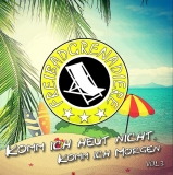 Freibadgrenadiere - Vol.3 - Komm ich heut nicht, komm ich morgen Freibadgrenadiere - Vol.3 - Komm ich heut nicht, komm ich morgen
