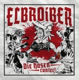 Elbroiber - Die Hosen runter! - LP Elbroiber - Die Hosen runter! - LP