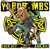 The Yardbombs – Folk off… and die! The Yardbombs – Folk off… and die!