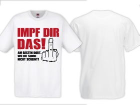 Frauen T-Shirt - Impf dir das - Wo die Sonne nicht scheint - weiß Frauen T-Shirt - Impf dir das - Wo die Sonne nicht scheint - weiß