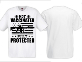 Frauen T-Shirt - Not Vaccinated - Fully Protected - weiß Frauen T-Shirt - Not Vaccinated - Fully Protected - weiß