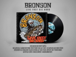 Bronson - Live Fast Die Hard - LP Bronson - Live Fast Die Hard - LP