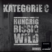 KC - Hungrig Bissig Wild - Auf Wiedersehen CD - Kategorie C KC - Hungrig Bissig Wild - Auf Wiedersehen CD - Kategorie C