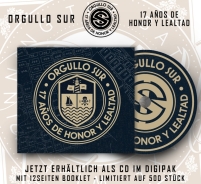Orgullo Sur - 17 Años de Honor y Lealtad - Digipack Orgullo Sur - 17 Años de Honor y Lealtad - Digipack
