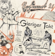 Regiment 25 - Gieriger Takt - CD Regiment 25 - Gieriger Takt - CD