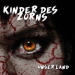 Kinder des Zorns -Unser Land- Kinder des Zorns -Unser Land-