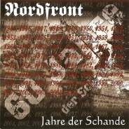 Nordfront - Jahre der Schande +++NUR WENIGE DA+++ Nordfront - Jahre der Schande +++NUR WENIGE DA+++