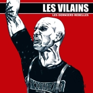 Les Vilains - Les Derniers Rebelles LP Les Vilains - Les Derniers Rebelles LP