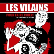 Les Vilains - Pour Faire Chier! (The Singles Collection) LP Les Vilains - Pour Faire Chier! (The Singles Collection) LP