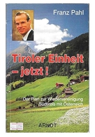 Buch - Tiroler Einheit - jetzt! +++EINZELSTÜCK+++ Buch - Tiroler Einheit - jetzt! +++EINZELSTÜCK+++