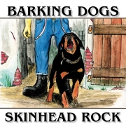 Barking Dogs - Skinhead Rock Barking Dogs - Skinhead Rock