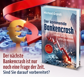 Buch - Der kommende Bankencrash und wie Sie sich davor schützen können Buch - Der kommende Bankencrash und wie Sie sich davor schützen können