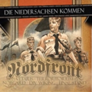 Nordfront & Freunde - Die Niedersachsen kommen Nordfront & Freunde - Die Niedersachsen kommen