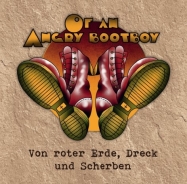 Of an Angry Bootboy - Von roter Erde, Dreck & Scherben Of an Angry Bootboy - Von roter Erde, Dreck & Scherben