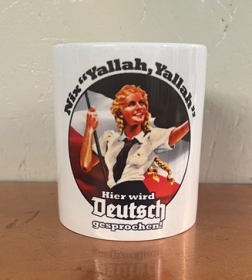 Tasse - Nix "e;Yallah,Yallah"e; - Hier wird Deutsch gesprochen Tasse - Nix "e;Yallah,Yallah"e; - Hier wird Deutsch gesprochen