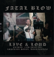 Fatal Blow - Live & loud - LP Fatal Blow - Live & loud - LP
