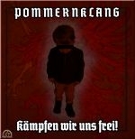 Pommernklang - Kämpfen wir uns frei Pommernklang - Kämpfen wir uns frei