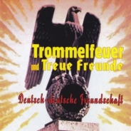 Trommelfeuer und Treue Freunde - Deutsch - deutsche Freundschaft Trommelfeuer und Treue Freunde - Deutsch - deutsche Freundschaft
