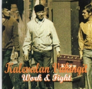 Kalevalan Viikingit - Work & fight Kalevalan Viikingit - Work & fight