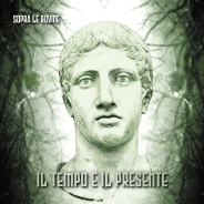 SOPRA LE ROVINE - Il Tempo E Il Presente SOPRA LE ROVINE - Il Tempo E Il Presente
