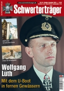 Schwerterträger - Heft 30 - Wolfgang Lüth - Mit dem U-Boot in fernen Gewässern Schwerterträger - Heft 30 - Wolfgang Lüth - Mit dem U-Boot in fernen Gewässern